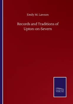 Paperback Records and Traditions of Upton-on-Severn Book