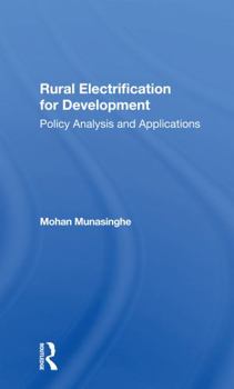 Paperback Rural Electrification for Development: Policy Analysis and Applications Book