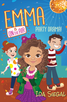 Hardcover Party Drama! (Emma Is on the Air #2): Volume 2 Book