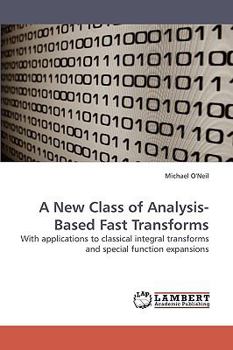 Paperback A New Class of Analysis-Based Fast Transforms Book