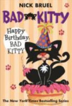 Hardcover Happy Birthday, Bad Kitty Book