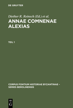 Hardcover Annae Comnenae Alexias: Pars Prior: Prolegomena Et Textus. Pars Altera: Indices [German] Book