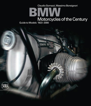 Hardcover BMW: Motorcycles of the Century, Guide to Models 1923-2000 Book