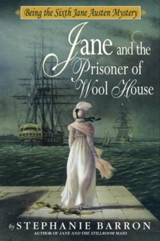 Jane and the Prisoner of Wool House - Book #6 of the Jane Austen Mysteries