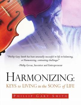 Paperback Harmonizing: Keys to Living in the Song of Life Book