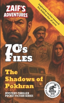 Paperback Zaif's Adventures - 70's Files: The Shadows of Pokhran: Zaif's Adventures Series - BharatKatha Comics Pulp-Fiction Book