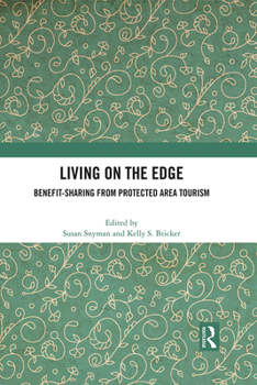 Paperback Living on the Edge: Benefit-Sharing from Protected Area Tourism Book