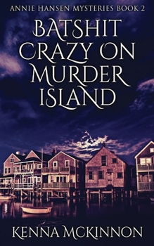 Paperback Batshit Crazy On Murder Island Book