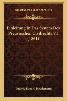 Paperback Einleitung In Das System Des Preussischen Civilrechts V1 (1861) [German] Book