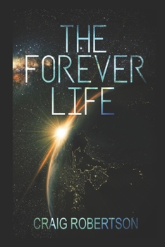 The Forever Life - Book #1 of the Forever