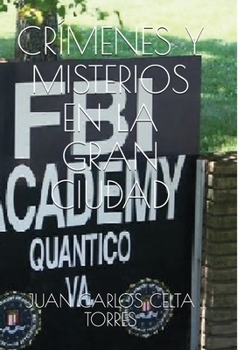Paperback Crímenes Y Misterios En La Gran Ciudad: Mi Primera Asignación [Spanish] Book