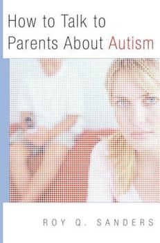 Paperback How to Talk to Parents about Autism Book