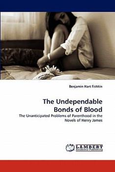 Paperback The Undependable Bonds of Blood Book