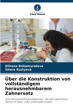 Über die Konstruktion von vollständigem herausnehmbarem Zahnersatz (German Edition)