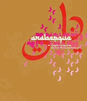 Paperback Arabesque: Graphic Design from the Arab World and Persia Book