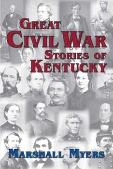 Paperback Great Civil War Stories of Kentucky Book