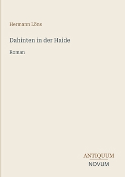 Dahinten in der Haide: Roman (German Edition)