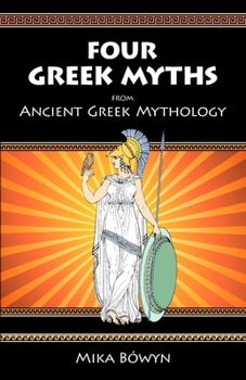 Paperback FOUR GREEK MYTHS from Ancient Greek Mythology Book
