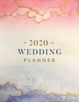 Paperback 2020 Wedding Planner: Complete Wedding Planner for Brides to Be Book