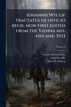 Paperback Iohannis Wyclif Tractatus de officio regis, now first edited from the Vienna mss. 4514 and 3933 [Latin] Book