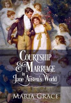 Paperback Courtship and Marriage in Jane Austen's World Book