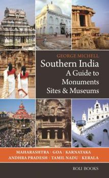Paperback Southern India: A Guide to Monuments Sites & Museums Book