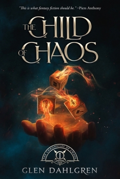 The Child of Chaos - Book #1 of the Chronicles of Chaos