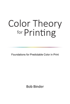 Color Theory for Printing: Foundations for Predictable Color in Print