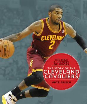 Paperback The Nba: A History of Hoops: The Story of the Cleveland Cavaliers Book