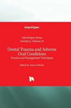 Hardcover Dental Trauma and Adverse Oral Conditions - Practice and Management Techniques Book