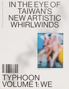 Paperback Tofu Collective and dmp editions Typhoon - in the Eye of Taiwans New Artistic Whirlwinds. Book