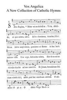 Paperback Vox Angelica: A New Collection of Catholic Hymns Book