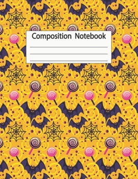 Composition Notebook: Halloween Paper Notebook Journal for Writing and Drawing at Home or School Large (8.5" x 11") 120 Pages