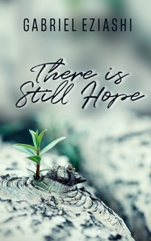 Paperback There is Still Hope Book