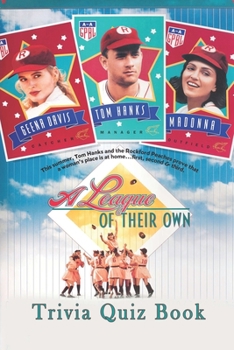 Paperback A League of Their Own: Trivia Quiz Book