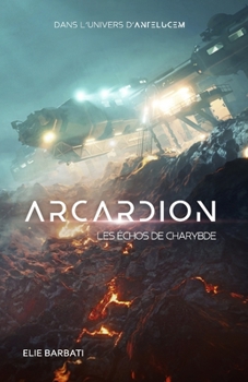 Paperback Arcardion: Les Échos de Charybde [French] Book