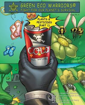 Paperback Green Eco Warriors - Plants & Pesticides (Part 1) Book