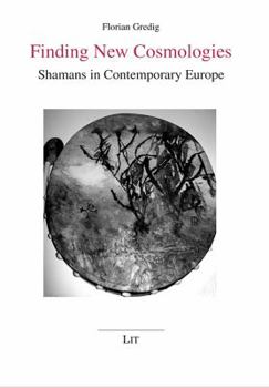 Paperback Finding New Cosmologies, 40: Shamans in Contemporary Europe Book
