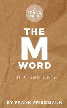 Paperback The M-Word: Is it really a sin? Book
