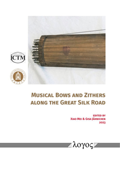 Paperback Musical Bows and Zithers Along the Great Silk Road Book