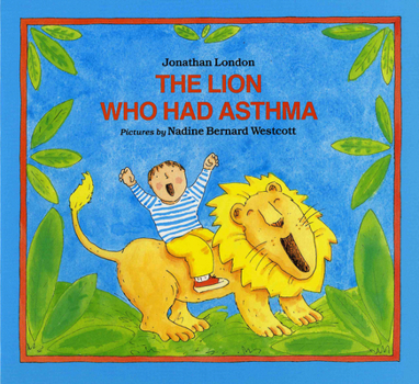 Paperback The Lion Who Had Asthma Book