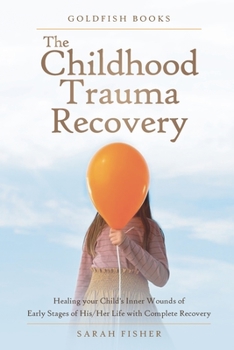 Paperback The Childhood Trauma Recovery Book