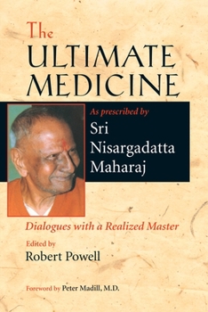 Paperback The Ultimate Medicine: Dialogues with a Realized Master Book