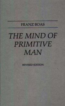 Hardcover The Mind of Primitive Man Book