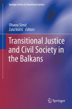 Hardcover Transitional Justice and Civil Society in the Balkans Book