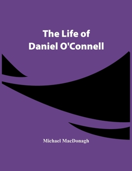 Paperback The Life Of Daniel O'Connell Book