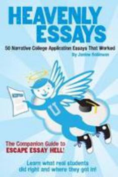 Paperback Heavenly Essays: 50 Narrative College Application Essays That Worked Book