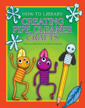 Paperback Creating Pipe Cleaner Crafts Book
