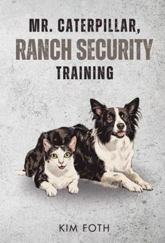 Paperback Mr. Caterpillar, Ranch Security Training Book