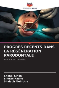 Paperback Progrès Récents Dans La Régénération Parodontale [French] Book